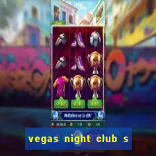 vegas night club s o louren o do sul